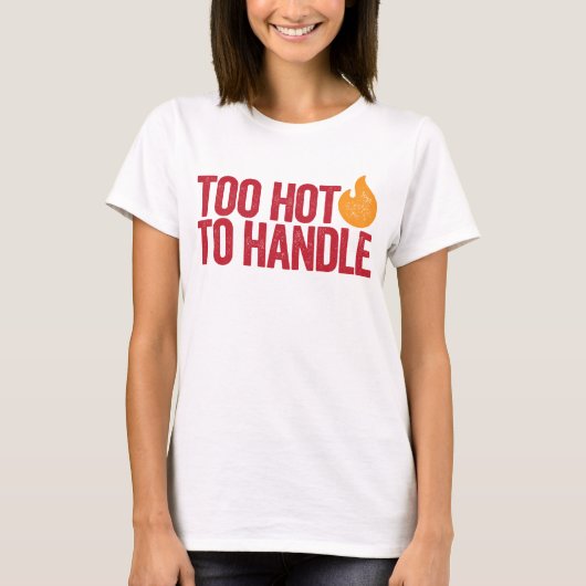 Te warm om aan te kunnen t-shirt (Voorkant)