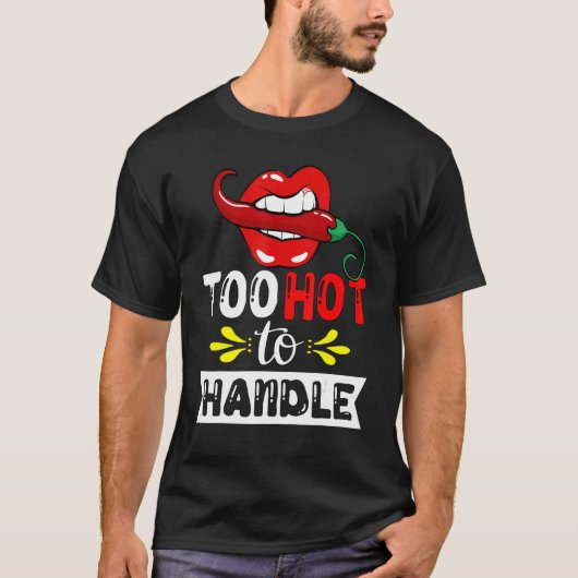 Te warm om met Chili Pepper om te gaan voor pikant T-shirt (Voorkant)