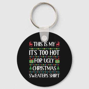 Te warm voor lelijke kersttrui Grappige kerstvrouw Sleutelhanger