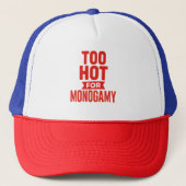 Te warm voor monogamie Shirt, polyamorie trots Trucker Pet (Voorkant)