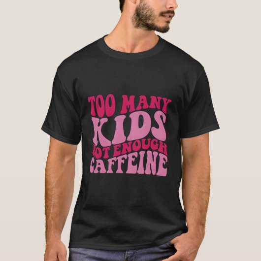Te weinig cafeïne t-shirt (Voorkant)