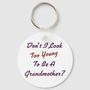 Te Young Grandma Sleutelhanger