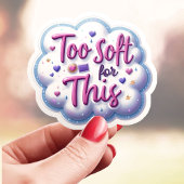 Te Zacht Voor Deze Cute Sticker