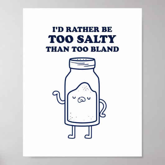 Te zout dan te flauw citaat Poster (Voorkant)