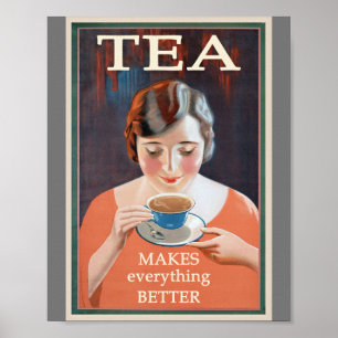  Tea Advertisement - maakt het beter Poster