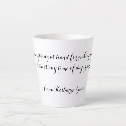 Tea Anna Katharine Green Quote Latte Mok (Voorkant)