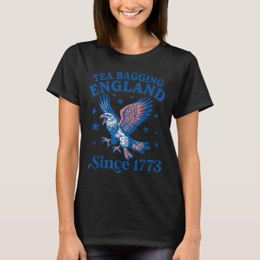 Tea Bagging England Since 1773 Patriotic Eagle 4th T-shirt (Voorkant)