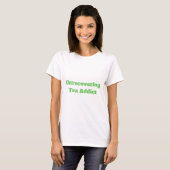 Tea Drinker Funny Quote T-Shirt (Voorkant volledig)