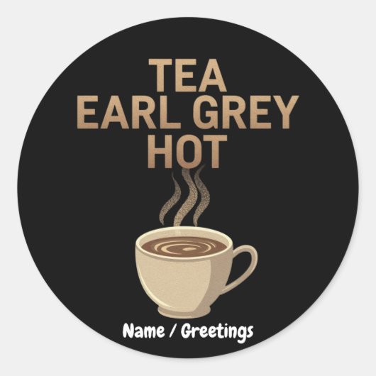 Tea Earl Grey Hot The Perfect Blend voor Tea Love Ronde Sticker (Voorkant)