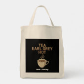 Tea Earl Grey Hot The Perfect Blend voor Tea Love Tote Bag (Achterkant)