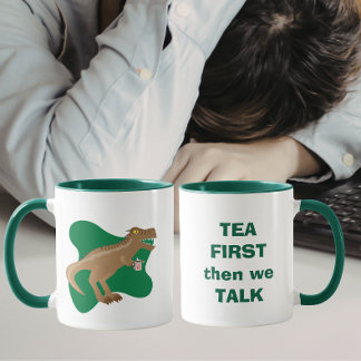 Tea First, then we talk T-Rex Mok