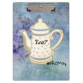 Tea? #FROMily Van Fandom Liu Diner Design Klembord (Voorkant)