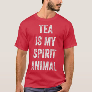 Tea is mijn geestesdier Funny gezegde cadeau voor  T-shirt