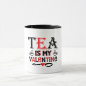 Tea Is My Valentine Funny Valentine Design Mug Mok (Midden)