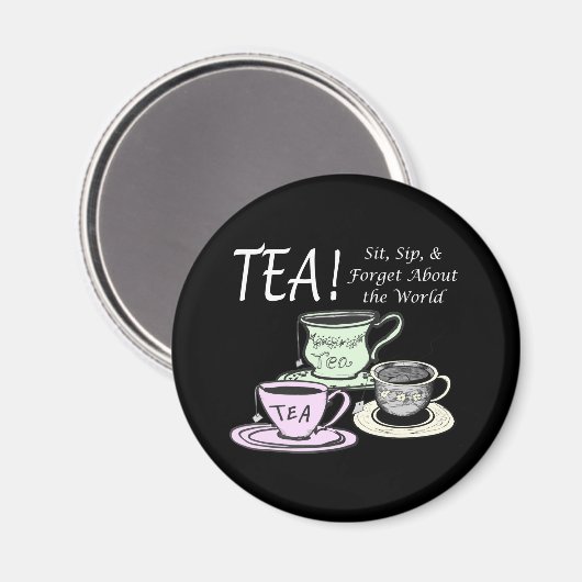 Tea Lover Positivity Quote - Sit Sip Vergeet Magneet (Voorkant / Achterkant)