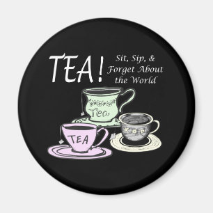 Tea Lover Positivity Quote - Sit Sip Vergeet Magneet