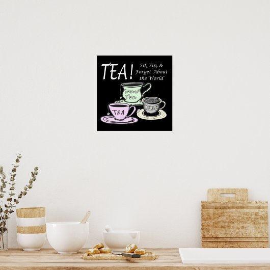 Tea Lover Positivity Quote - Sit Sip Vergeet Poster (Keuken)