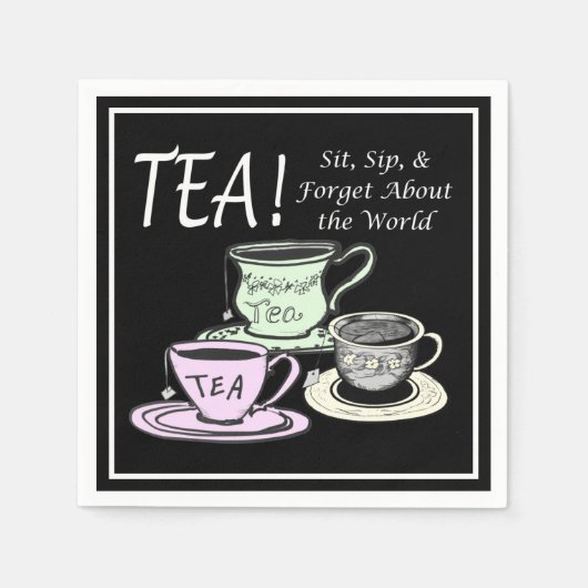 Tea Lover Positivity Quote - Sit Sip Vergeet Servet (Voorkant)