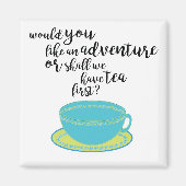 Tea Lover Quote Magnet (Voorkant)