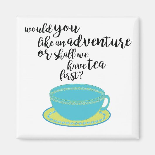 Tea Lover Quote Magnet (Voorkant)