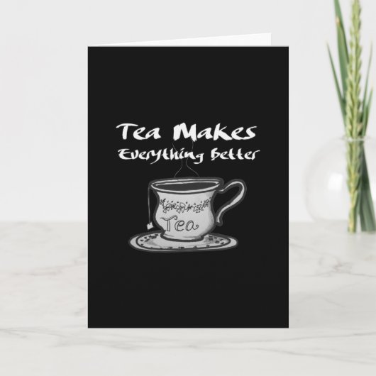 Tea Lover Quote - thee maakt alles beter Kaart (Voorkant)