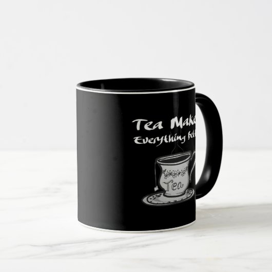 Tea Lover Quote - thee maakt alles beter Mok (Voorkant rechts)