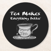 Tea Lover Quote - thee maakt alles beter Ronde Kartonnen Onderzetter (Voorkant)