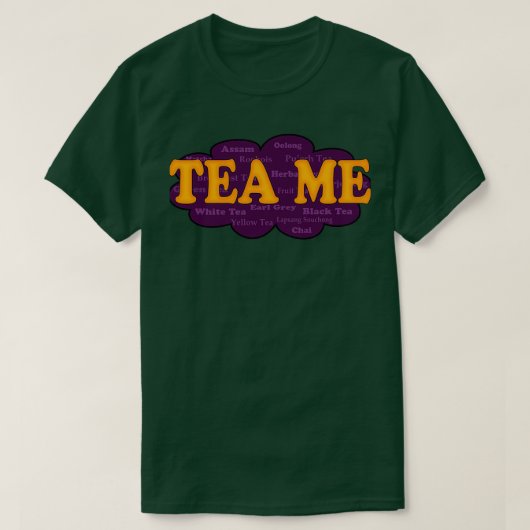 Tea Me T-shirt (Design voorkant)