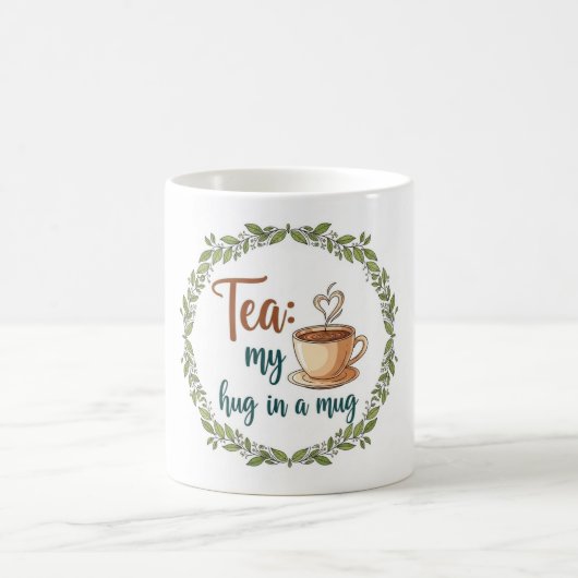 Tea: My Hug in a Mug - Cute Tea Lover Quote Koffiemok (Center)