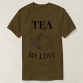 Tea my Love T-shirt (Design voorkant)