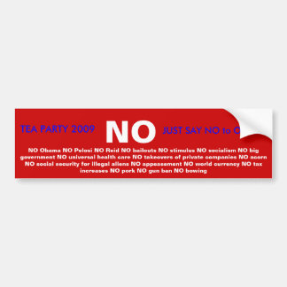 TEA PARTIJ 2009 ZEGT GEWOON NEE AAN OBAMA BUMPERSTICKER