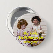 Tea partijen zijn kleine meisjes ronde button 7,6 cm (Voorkant /achterkant)