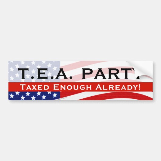 Tea Party Bumpersticker; al genoeg belast! Bumpersticker (Voorkant)