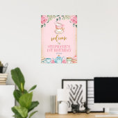 Tea Party Floral Birthday Party Welcome Sign Poster (Thuiskantoor)