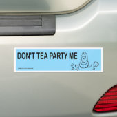 Tea Party me Bumpersticker niet (Op auto)