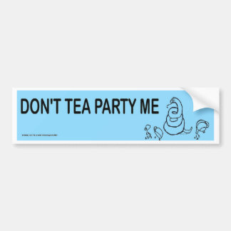 Tea Party me Bumpersticker niet