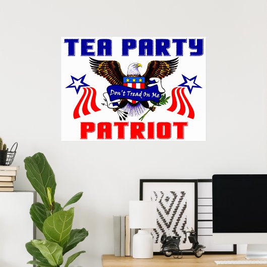 Tea Party Patriot Poster (Thuiskantoor)