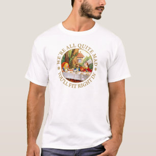 Tea Party van de Mad Hatter - "We zijn allemaal he T-shirt