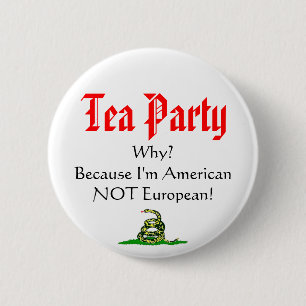 Tea Party, WAAROM? Ronde Button 5,7 Cm