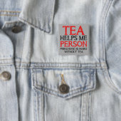 Tea Person Personing Funny Button Badge Pin (In situ)