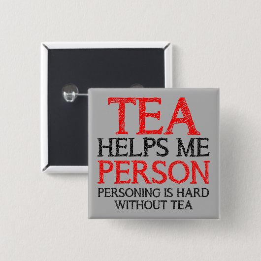 Tea Person Personing Funny Button Badge Pin (Voorkant /achterkant)