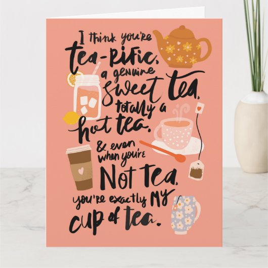 Tea-rific Tea Puns Valentijnsdag Wenskaart Kaart (Voorkant)