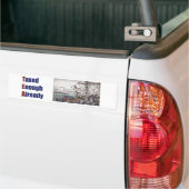 TEA Taxed genoeg reeds Bumpersticker (Op Truck)