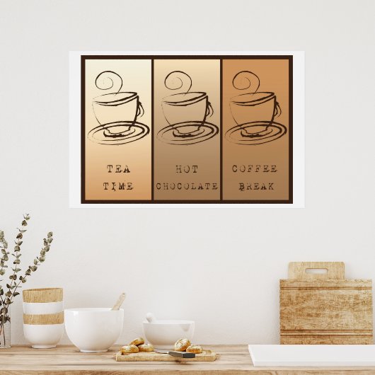 Tea Time, Hot Chocolate, Coffee Break Poster (Keuken)