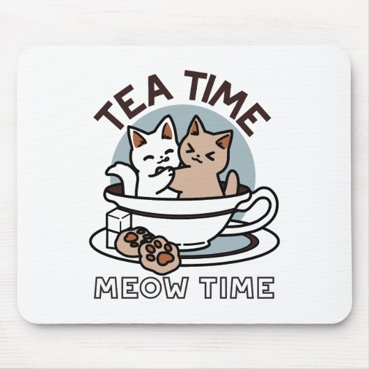 Tea Time Meow Time - Schattige kat en thee ontwerp Muismat (Voorkant)
