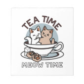 Tea Time Meow Time - Schattige kat en thee ontwerp Notitieblok (Voorkant)