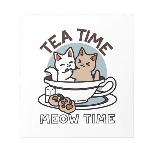 Tea Time Meow Time - Schattige kat en thee ontwerp Notitieblok (Voorkant)