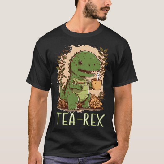Tea Time with Tea Rex Dinosaur rex Tyrannosaurus T-shirt (Voorkant)