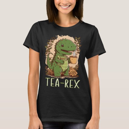 Tea Time with Tea Rex Dinosaur rex Tyrannosaurus T-shirt (Voorkant)