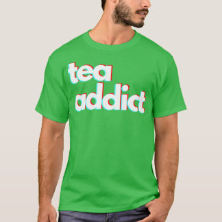 Tea verslaving t-shirt